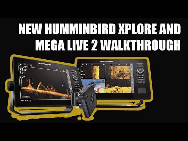 First Look - New Humminbird XPLORE Fish Finders & Mega Live 2 - Walkthrough