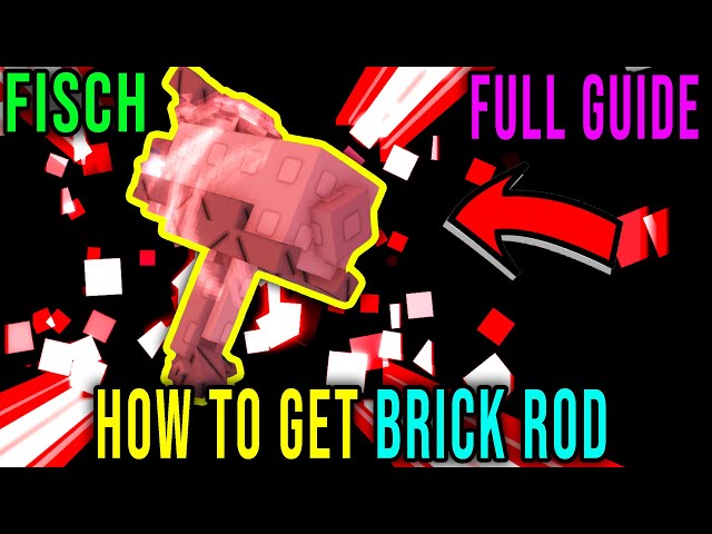 HOW TO GET BRICK ROD - EASY & FAST GUIDE [FISCH] - Roblox