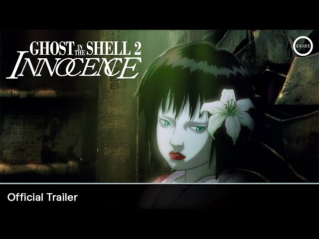 GHOST IN THE SHELL 2: INNOCENCE 4K Restoration | Official Trailer