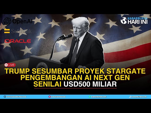 [FULL] Trump Klaim Proyek Stargate, Pengembangan AI Generasi Berikutnya Senilai USD500 Miliar