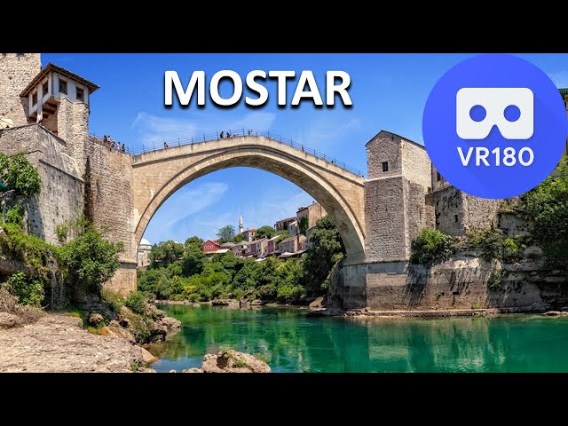 8K VR180 - MOSTAR, The Bridge Reaching from the Ruins of War to Peace