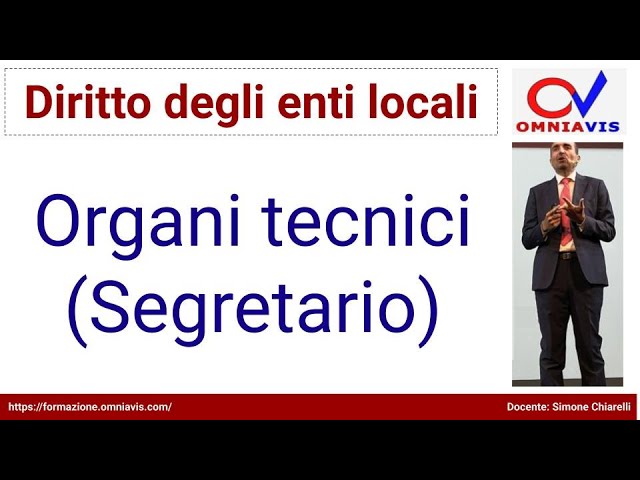 Diritto degli enti locali - COD267 - Lezione 13 - Organi tecnici (Segretario generale)