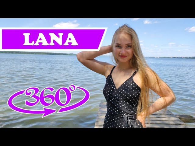 VR 360 Date with Lana. Your new girlfriend