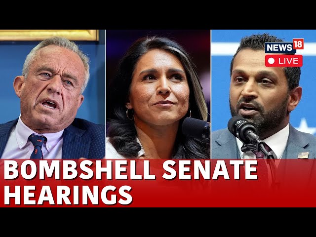 LIVE | Senate Confirmation Hearing | Robert F Kennedy Jr | Tulsi Gabbard | Kash Patel | Trump | N18G