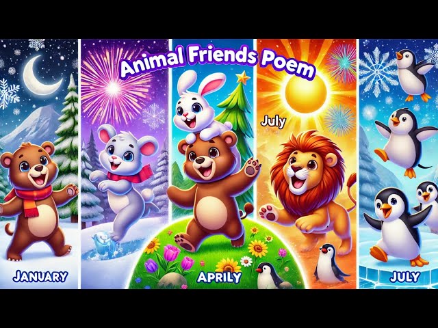 Months of the Year & Animals" | Animal Friends Poem – Fun Rhymes for Kids.