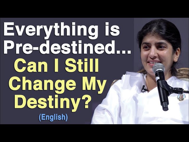 Everything is Pre-destined... Can I Still Change My Destiny?: Part 2: English: BK Shivani at Belgium