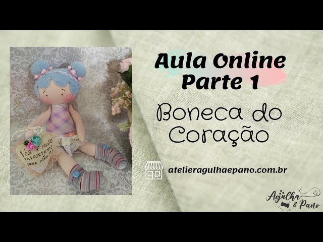 Como fazer boneca de pano rápido e fácil - Boneca do Coração | Agulha & Pano