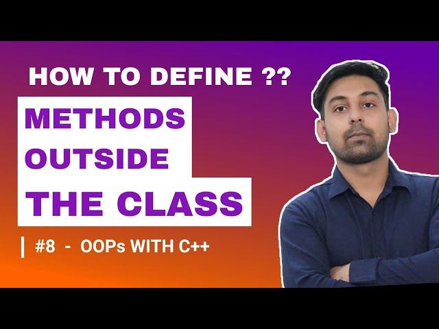 #8 Define Methods Outside The Class In C++ With Example | OOPs In C++| Explain In Hindi |CodeNirbhay