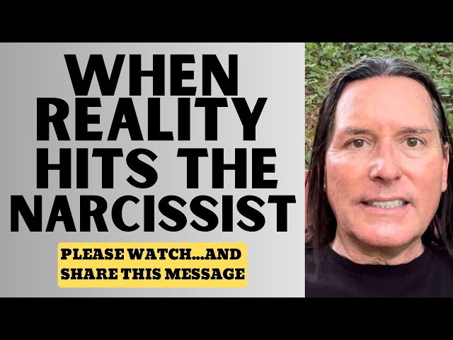 WHEN REALITY HITS THE NARCISSIST