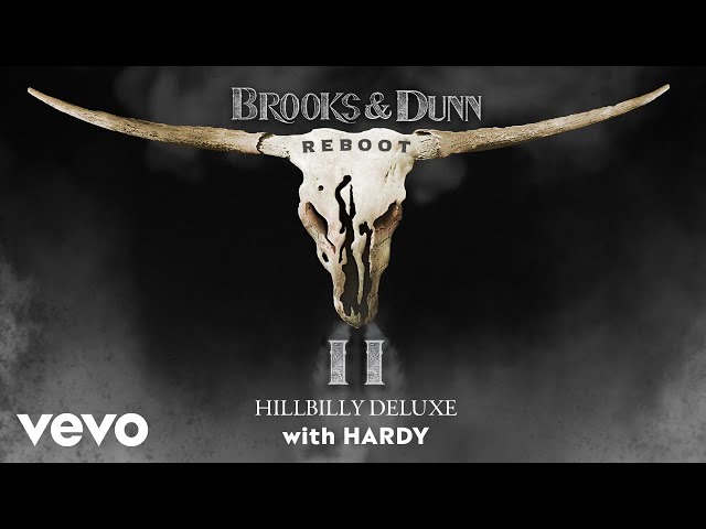 Brooks & Dunn - Hillbilly Deluxe (with HARDY) (Official Audio)