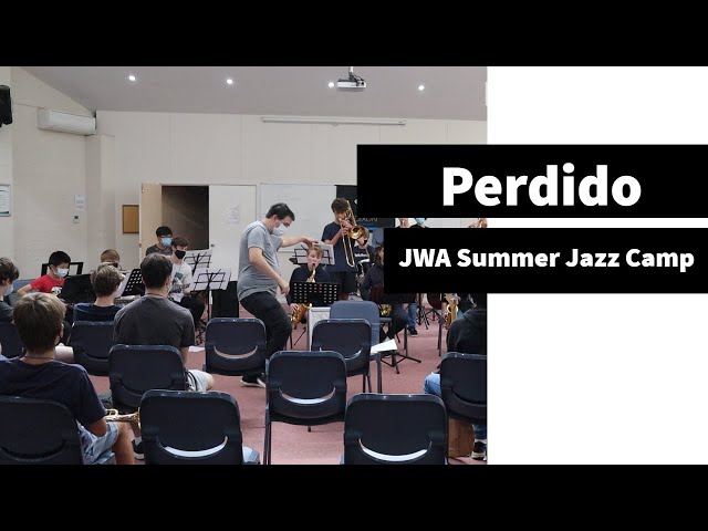 Perdido - JWA Summer Jazz Camp 2021 - Saul Richardson's big band