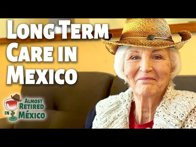 Unlocking Affordable Assisted Living Options in Mexico