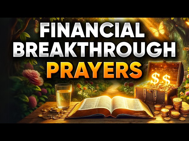 Financial Breakthrough Prayers for Everyone That Really Works