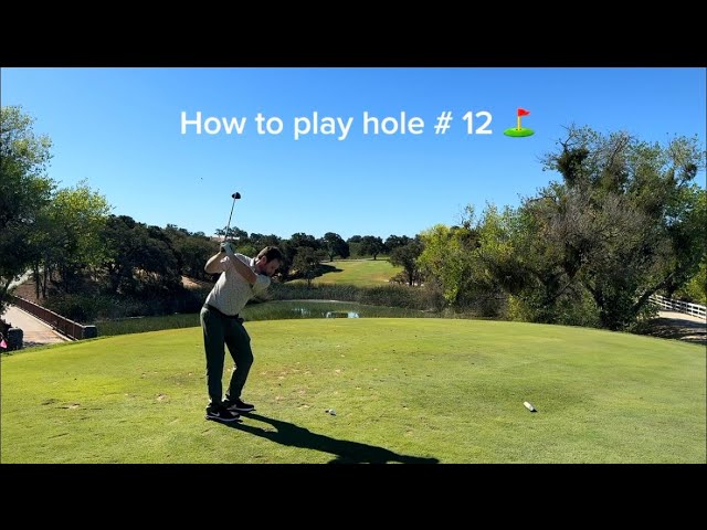 Mastering Hole 12 at Hunter Ranch Golf Course | Ultimate Guide to the Trickiest Hole!