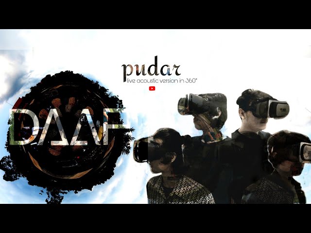 DAAF - Pudar (Live Acoustic Version in 360°)