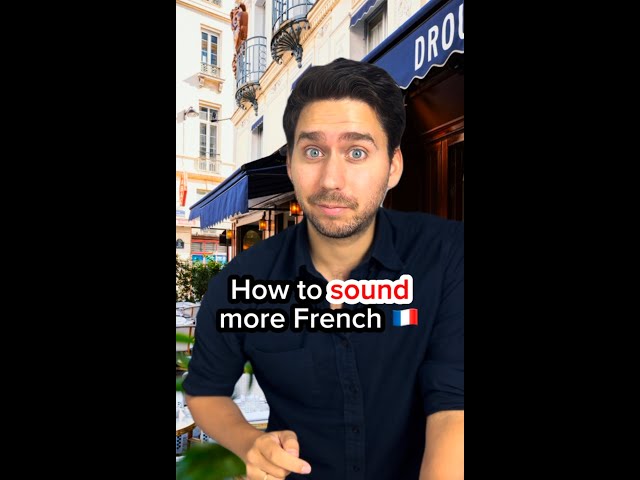 How to sound more French