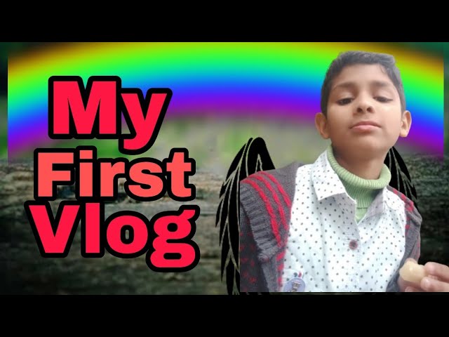 My First Vlog