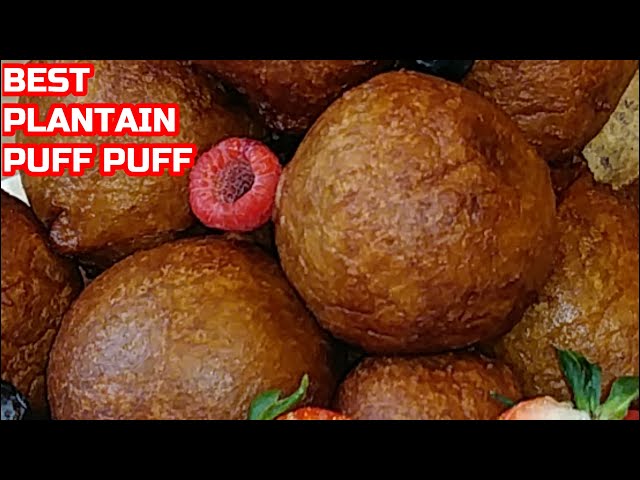 HOW TO MAKE PUFF-PUFF|PLANTAIN PUFF PUFF RECIPE |BANANA PUFF PUFF|MOSA|PUFF PUFF |AFRICAN FOOD|PUFFS