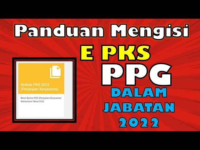 CARA PENGISIAN E PKS MAHASISWA PPG DALAM JABATAN TAHUN 2022