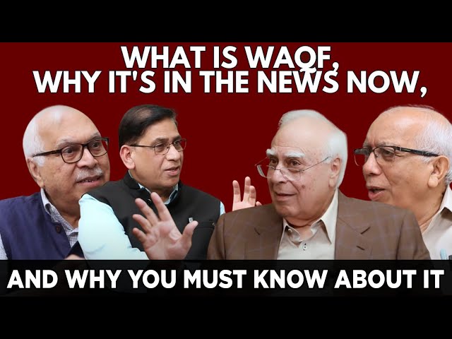 वक्फ का नया कानून: क्या बदलने वाला है? जानिए कपिल सिब्बल से #DilsewithKapilSibal