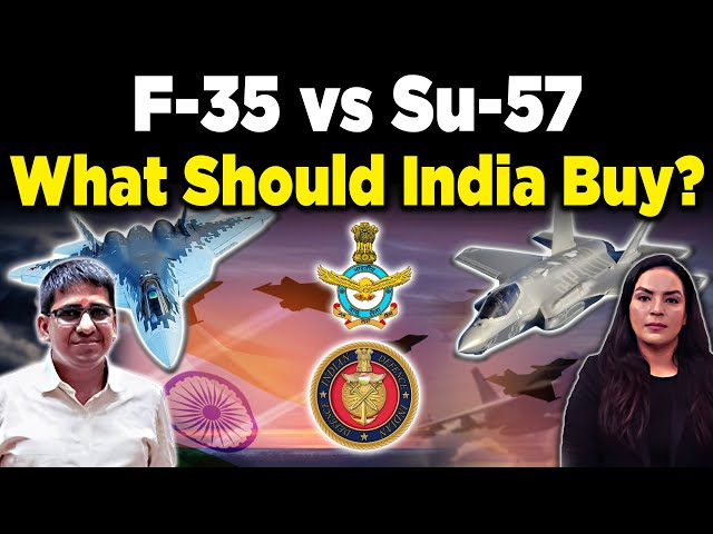 Aero India 2025: F-35 vs Su-57 Which Stealth Fighter Should India Buy? | Amber Zaidi | Umesh Agarwal