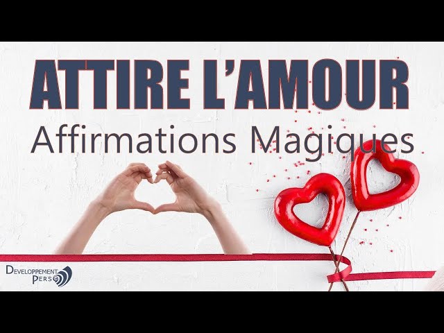 Affirmations Positives AMOUR