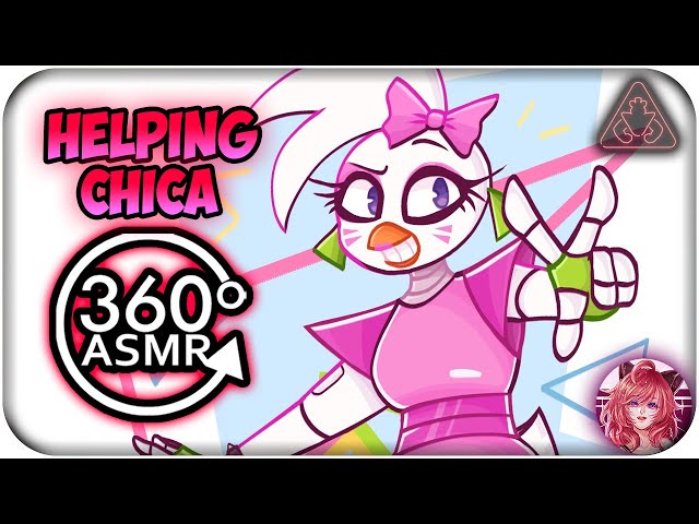 Helping Glamrock Chica~ [360º VR ASMR] | FNAF: Security Breach 360 VR