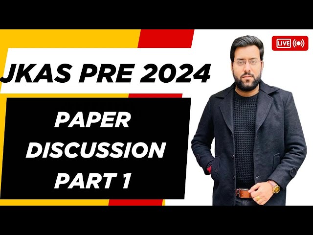 JKAS PRE 2024 PAPER DISCUSSION!