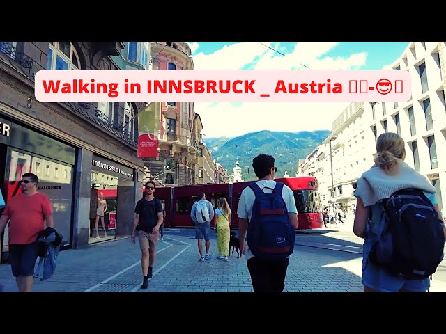 Walking in INNSBRUCK   Austria 🇦🇹 😎👌💖