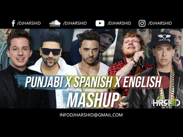 Punjabi x English x Spanish (Mashup) - DJ Harshid