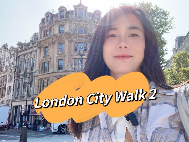 London City Walk 2 (Trafalgar square to Buckingham palace)