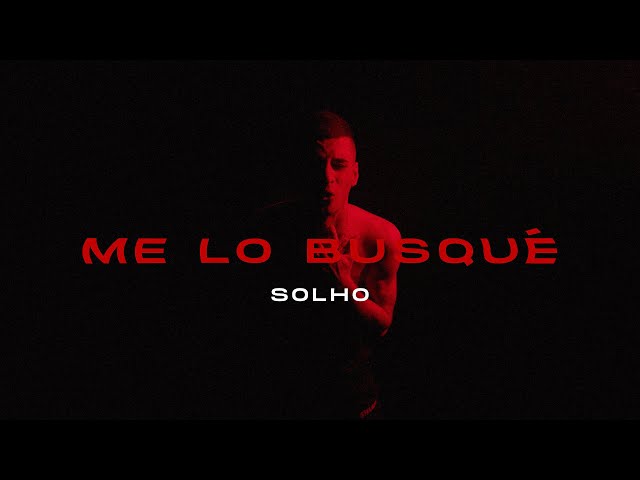 SOLHO - ME LO BUSQUÉ