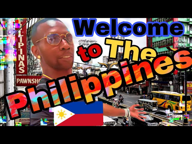 Welcome to The Philippines Part 2 (Manila)