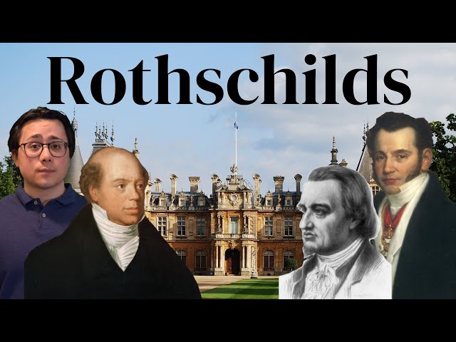 The Rothschild’s Rise and Dominance