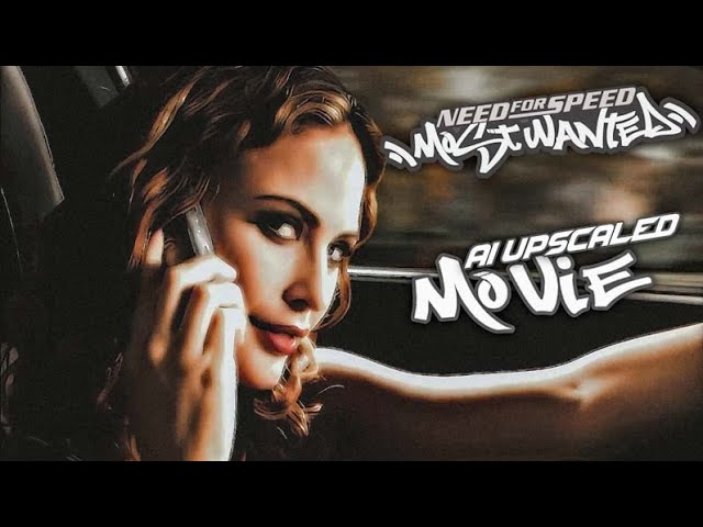 Need for Speed Most Wanted 2005 Cutscenes | AI Upscaled | 4K 60FPS | NFS MW Movie