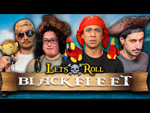 We're Pirates! In the Caribbean Even - Black Fleet - Let's Roll