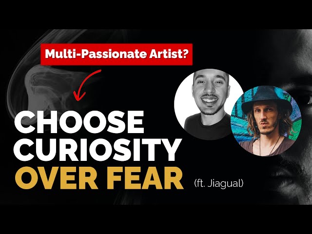 Choose Curiosity Over Fear — Creative Action Podcast #22 (ft. Jiagual)