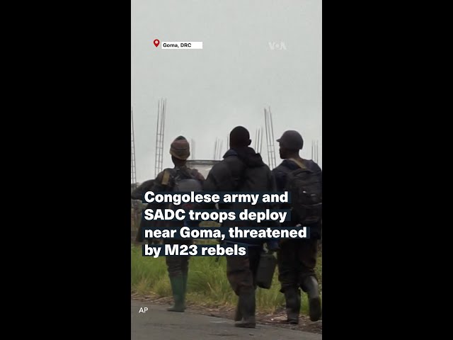 Congolese army and SADC troops deploy around Goma, threatened by M23 rebels #short #shorts