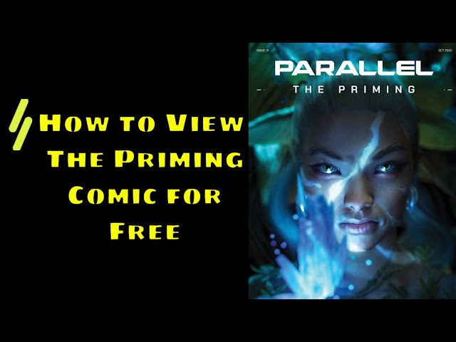 Parallel: How to View The Priming Comic for Free