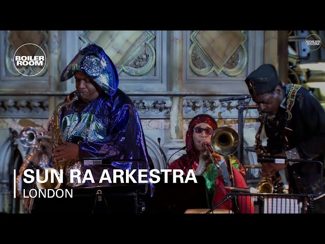 Sun Ra Arkestra Boiler Room London Live Set