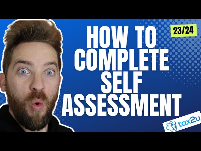 How To Complete The Self Assessment Tax Return For Self Employment 23/24