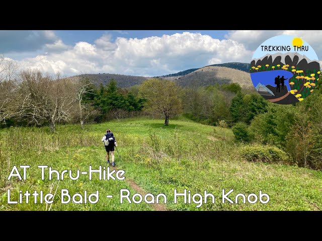 Uncle Johnny’s, Oakley, and Roan High Knob - Appalachian Trail 2021 - Episode 10