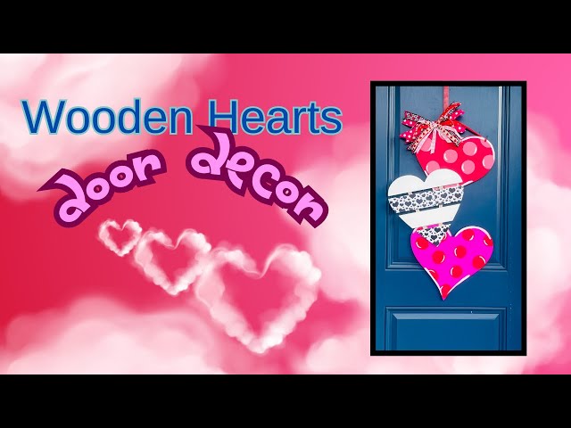 DIY Wooden Hearts Hanging Door Décor | Budget-Friendly Valentine's Craft