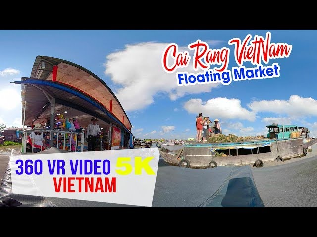 360 VR VIDEO 5K | Chợ nổi Cái Răng | DU LỊCH CẦN THƠ