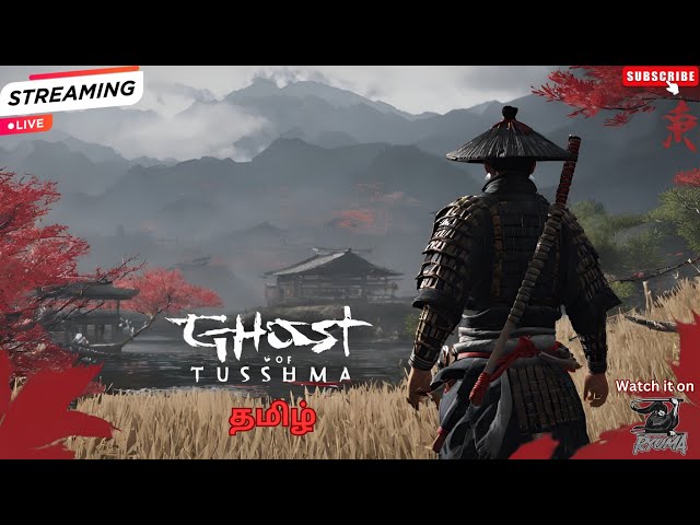 DAY - 3 GHOST OF TSUSHIMA TAMIL LIVE [ PC ] #tamil #pcgames #ghostoftsushima