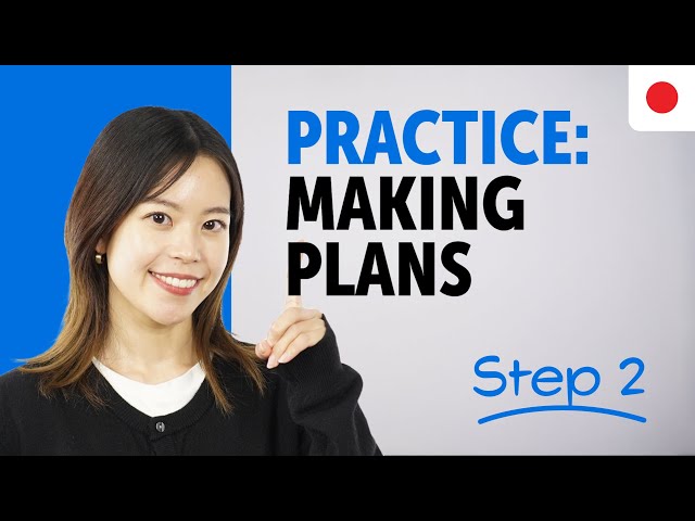 Practice Making Plans in Japanese | Essential Sentence Patterns & Grammar