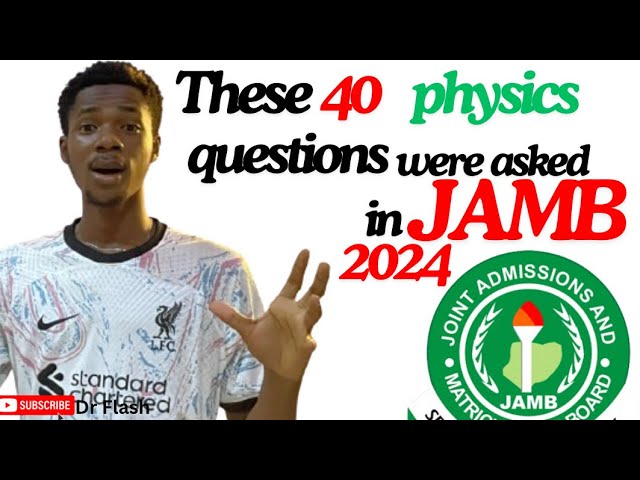 2024 JAMB Physics Questions Solved – Full Breakdown!