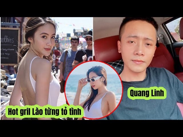 Hotgirl Lào từng công khai tỏ tình với Quang Linh Vlog là ai?