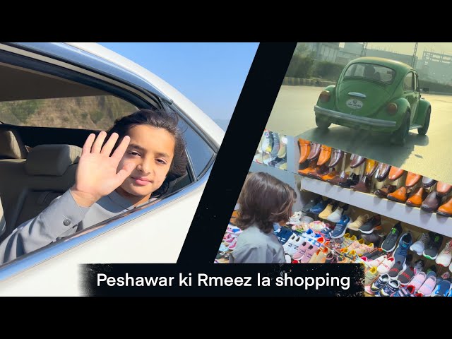 Nun Peshwar karkhano ta laro || Naeem aw Rameez vlog