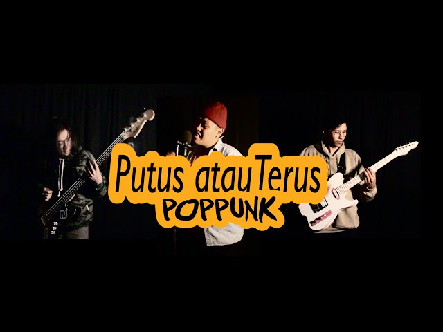 Judika - Putus atau Terus ( Pop Punk Cover )